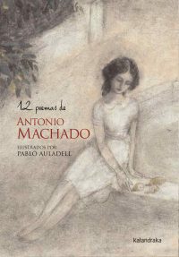 01_12_poemas_de_antonio_machado_ilustrados_por_pablo_auladell